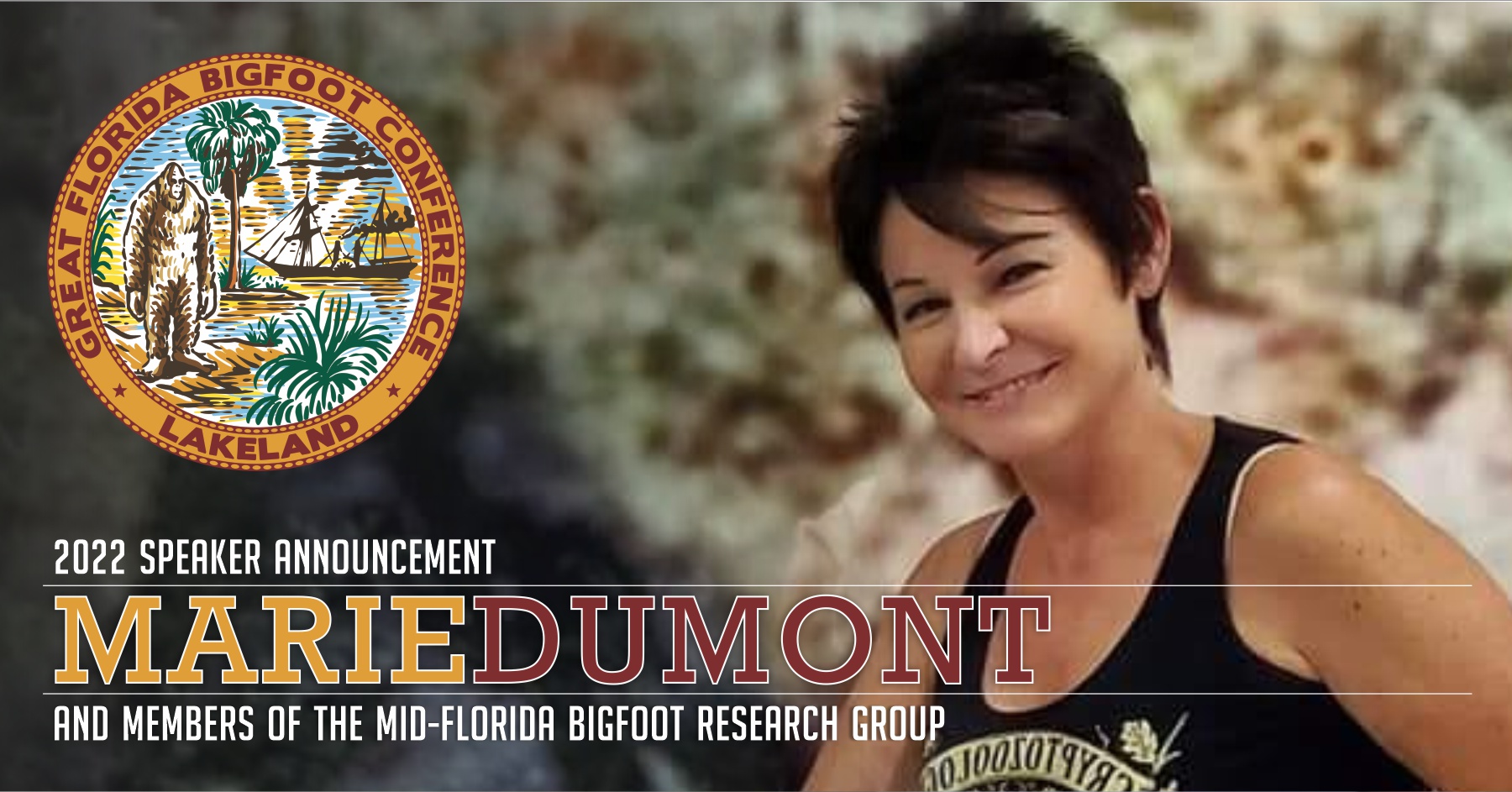 Marie Dumont - Florida Bigfoot Speakers 2022