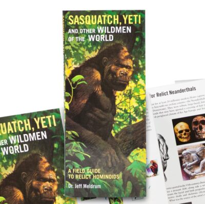 Sasquatch Yeti and Other Wildmen of the World: A Field Guide to Relict Hominoids, Companion to the Sasquatch Field Guide