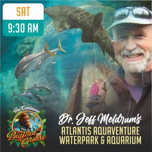 Atlantis Aquaventure | Dr. Jeff Meldrum | Bahamas | 11-15