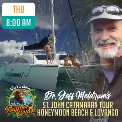 ST. John Catamaran Tour | Dr. Jeff Meldrum | ST. John | 11-13