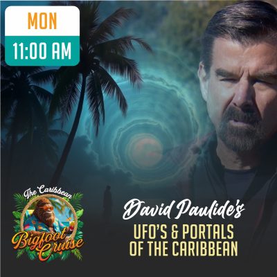 UFO'S & Portals of the Caribbean | David Paulides | Cruising | 11-10